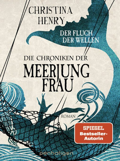 Titeldetails für Die Chroniken der Meerjungfrau: Der Fluch der Wellen nach Christina Henry - Verfügbar